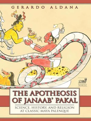 cover image of The Apotheosis of Janaab' Pakal